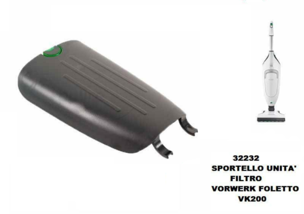 Sportello unità filtro per Folletto VK200 e VK220 S Originale Vorwerk Cod. 32232